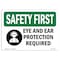 Signmission OSHA, Eye & Ear Protection Required, 18in X 12in Alum, 18" W, 12" H, Landscape, OS-SF-A-1218-L-10589 OS-SF-A-1218-L-10589 - alternate 1